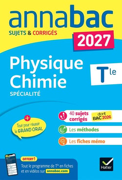 Annabac sujets & corrigés : Spécialité Physique-Chimie - Terminale générale (édition 2027)