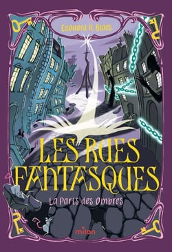Les Rues fantasques Tome 2 : Le Paris des Ombres