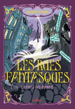 Les Rues fantasques Tome 2 : Le Paris des Ombres