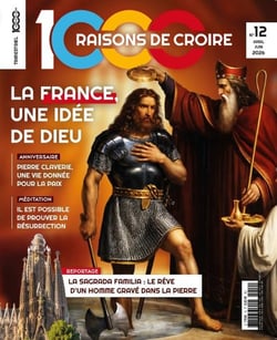 1000 raisons de croire n.12 : La France, une idée de Dieu