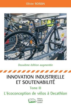 Innovation industrielle et soutenabilité Tome 3 : L'écoconception de vélos chez Decathlon