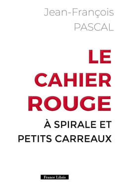 Le cahier rouge : À spirale et petits carreaux