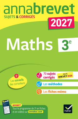 Annabrevet sujets & corrigés : Maths - 3e (édition 2027)