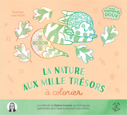 La nature aux mille trésors à colorier : Avec plus de 40 coloriages pour se détendre