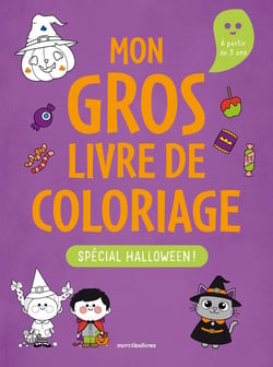 Mon gros livre de coloriage - Spécial Halloween - 3-6 ans : Plus de 350 coloriages pour fêter Halloween