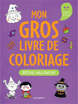 Mon gros livre de coloriage : Spécial Halloween - Plus de 350 coloriages pour fêter Halloween