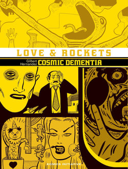 Love and rockets Tome 15 : Comics dementia
