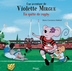 Une aventure de Violette Mirgue Tome 13 : En quête de rugby