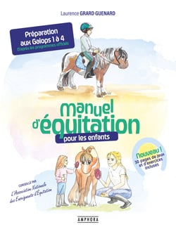 Nouveau manuel d'équitation pour les enfants : Préparation aux galops 1 à 4