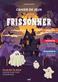 Cahier de jeux pour frissonner