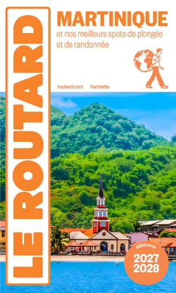 Guide du Routard : Martinique et nos meilleurs spots de plongée et de randonnée (édition 2027/2028)