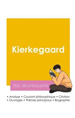 Réussir son Bac de philosophie 2026 : Analyse du philosophe Kierkegaard