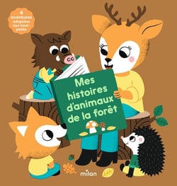 Mes histoires d'animaux de la forêt