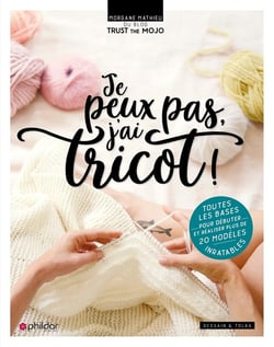 Je peux pas, j'ai tricot