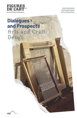 Figures de l'art : Dialogues and prospects : Arts and Craft - Design