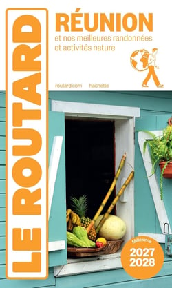 Guide du Routard : La Réunion et nos meilleures randonnée et activités nature (édition 2027/2028)