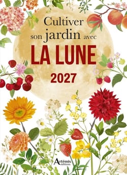 Cultiver son jardin avec la Lune (édition 2027)