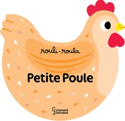 Rouli-Roula : Petite poule