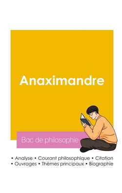 Réussir son Bac de philosophie 2026 : Analyse du philosophe Anaximandre