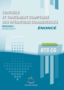 Processus 1 : Contrôle et traitement comptable des opérations commerciales - BTS CG - Énoncé (édition 2026)