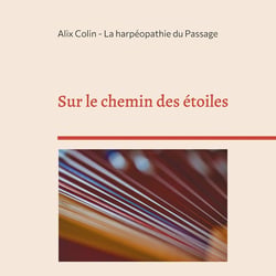 Sur le chemin des étoiles : La harpéopathie du Passage