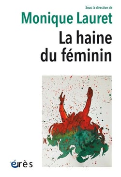La haine du féminin