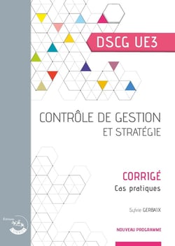 DSCG UE3- Contrôle de gestion et stratégie - Corrigé