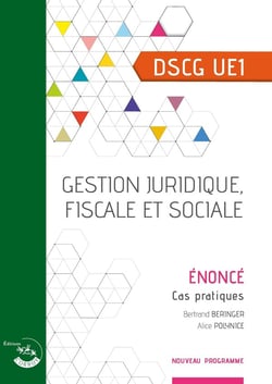 DSCG UE1- Gestion Juridique, Fiscale et Sociale - Enoncé