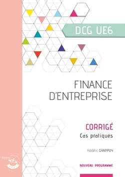 DCG - UE6 : Finance d'entreprise - Corrigé