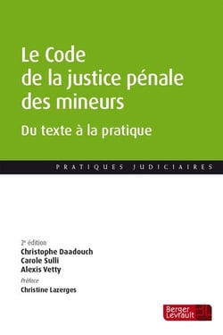 Le Code de la justice pénale des mineurs : Du texte à la pratique (2e édition)