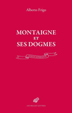 Montaigne et ses dogmes