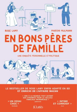 En bons pères de famille : Une enquête personnelle et politique
