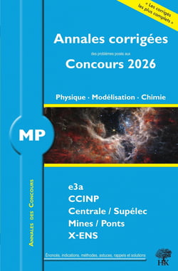Annales des concours : MP Physique, Modélisation et Chimie : concours e3a CCINP Mines Centrale Polytechnique (édition 2026)