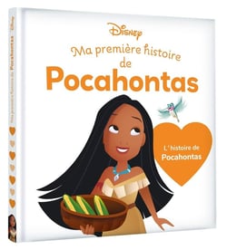 Ma première histoire de princesse : Disney Baby : Ma première histoire de Pocahontas : L'histoire de Pocahontas