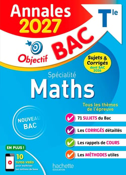 Objectif bac : Spécialité Maths - Terminale - Annales (édition 2027)