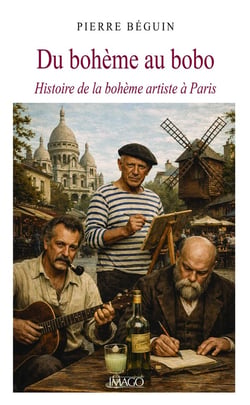 Du bohème au bobo : Histoire du Paris bohème