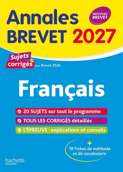 Annales brevet : Français - 3e - Sujets et corrigés (édition 2027)