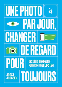 Une photo par jour : Changer de regard pour toujours
