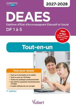 DEAES - Domaines de formation 1 à 5 - Préparation complète pour réussir sa formation - Tout-en-un : Diplôme d'État d'Accompagnant éducatif et social 2026-2027