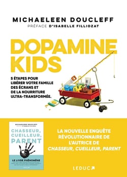 Dopamine Kids : 5 étapes pour libérer votre famille des écrans et de la nourriture ultra-transformée