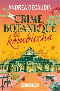 Crime, botanique et kombucha