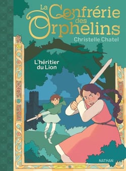 La confrérie des Orphelins - Tome 01 L'héritier du Lion