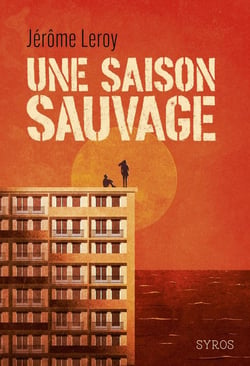 Une saison sauvage