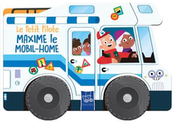 Le petit pilote : Maxime le mobil-home