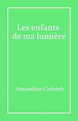 Les Enfants de ma lumière