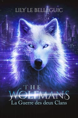 The Wolfmans : La Guerre des deux Clans : The Wolfmans : La Guerre des deux Clans