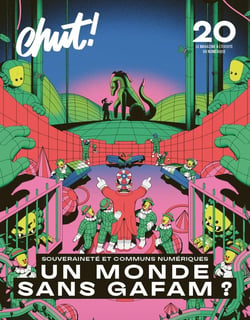 Chut ! n.20 : Un Monde sans Gafam : Souverainetés et Communs numériques