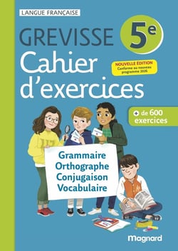 Grevisse langue française : 5e : Cahier d'exercices (édition 2026)