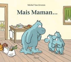 Mais Maman...