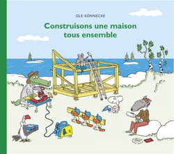Construisons une maison tous ensemble